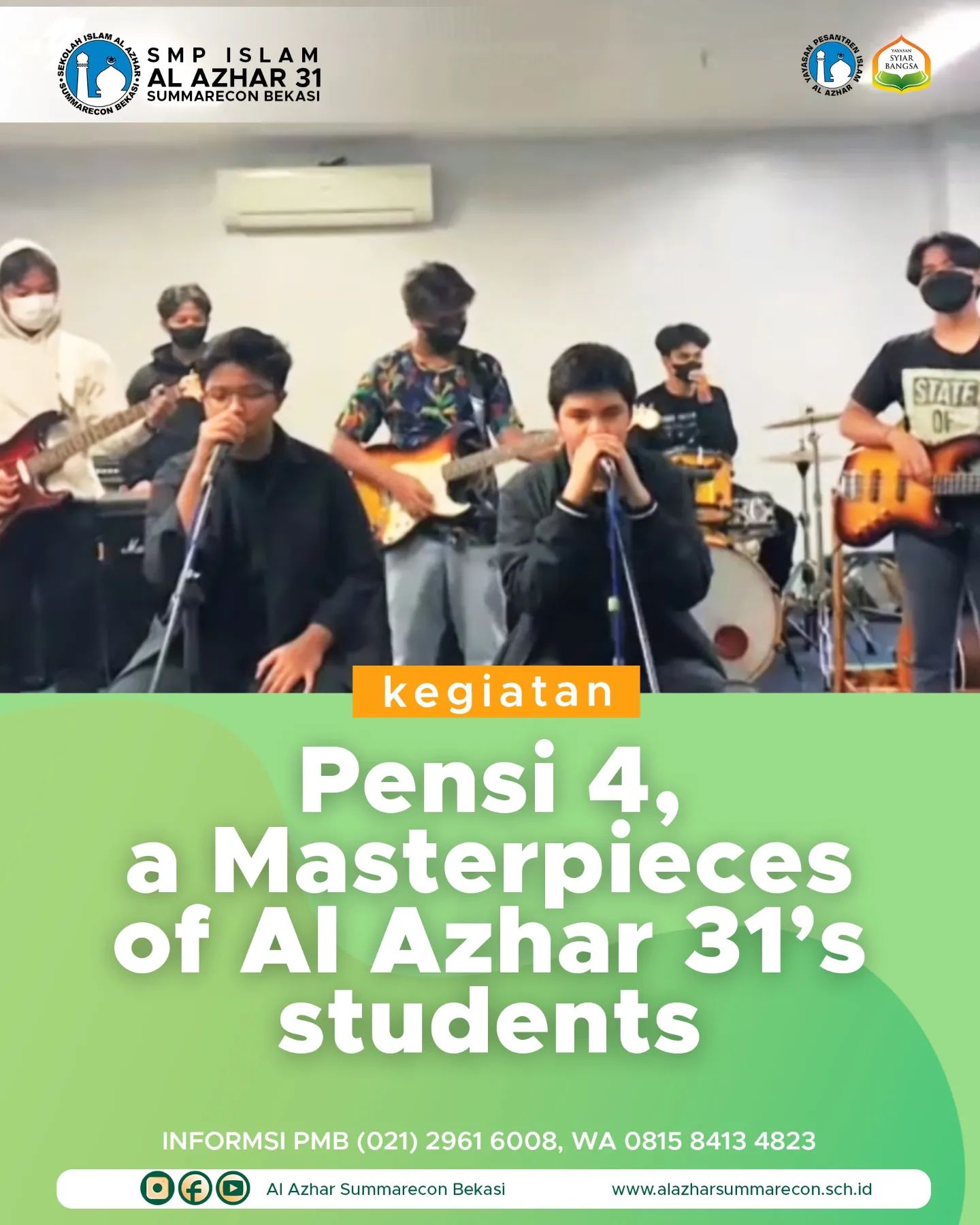 Pensi 4, A Masterpiece of Al Azhar 31 Students.