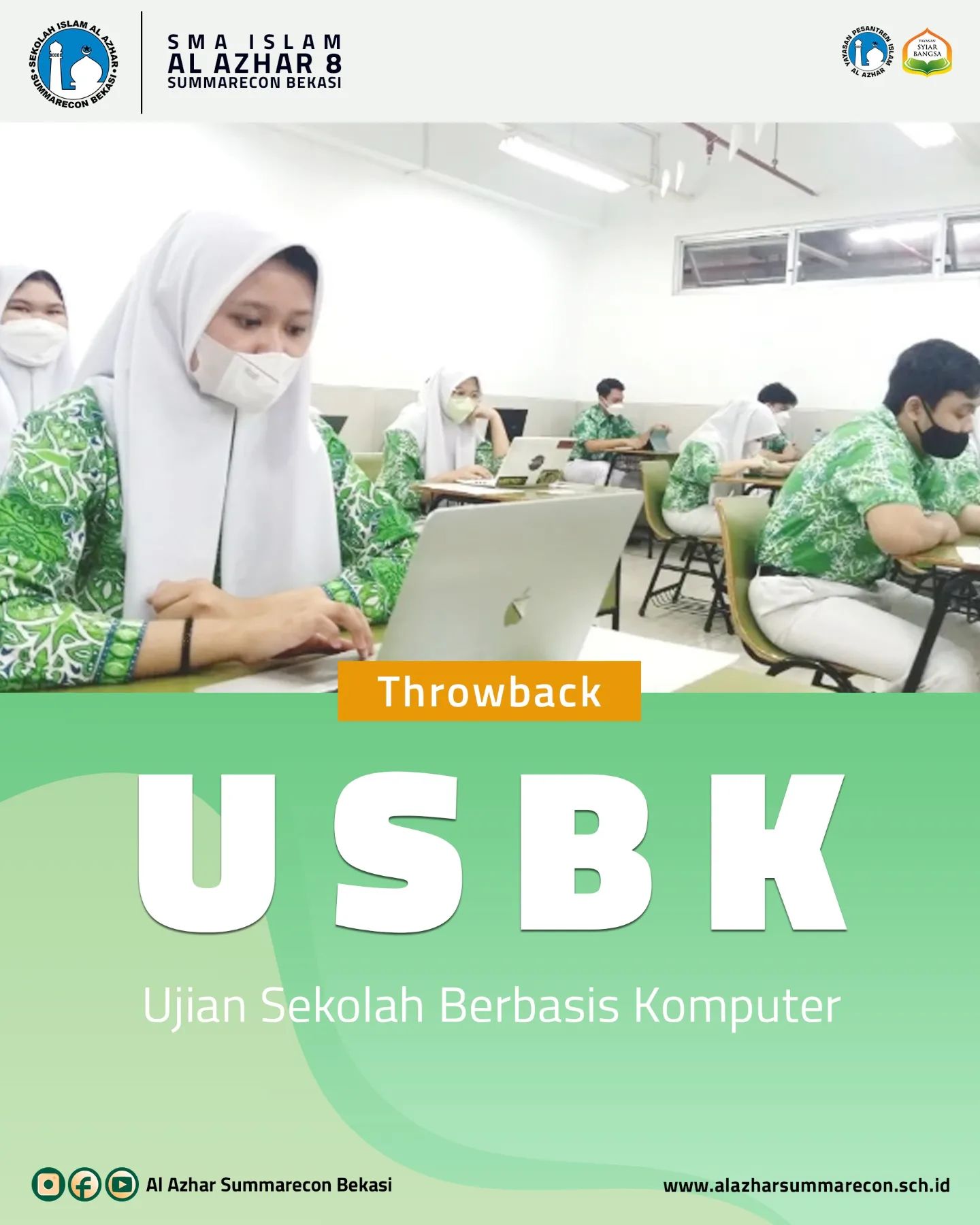 SMA Islam Al Azhar 8 Summarecon Bekasi telah melaksanakan Ujian Sekolah Berbasis Komputer (USBK)