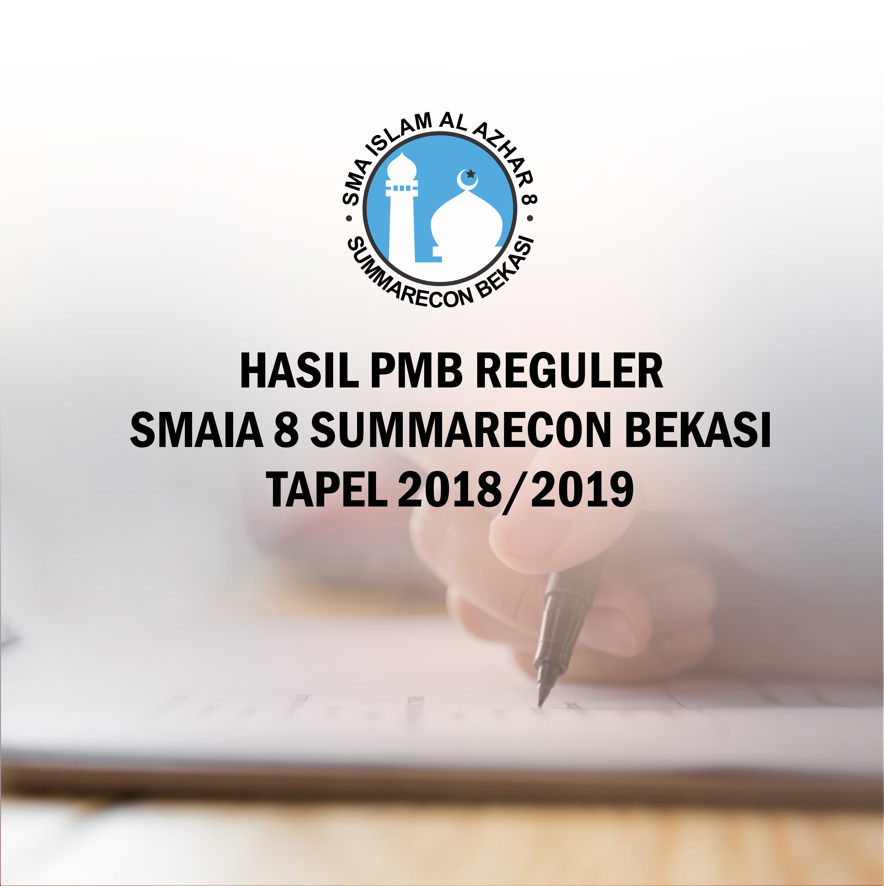 Hasil Tes PMB SMAIA 8 Tanggal 29 Juni 2018