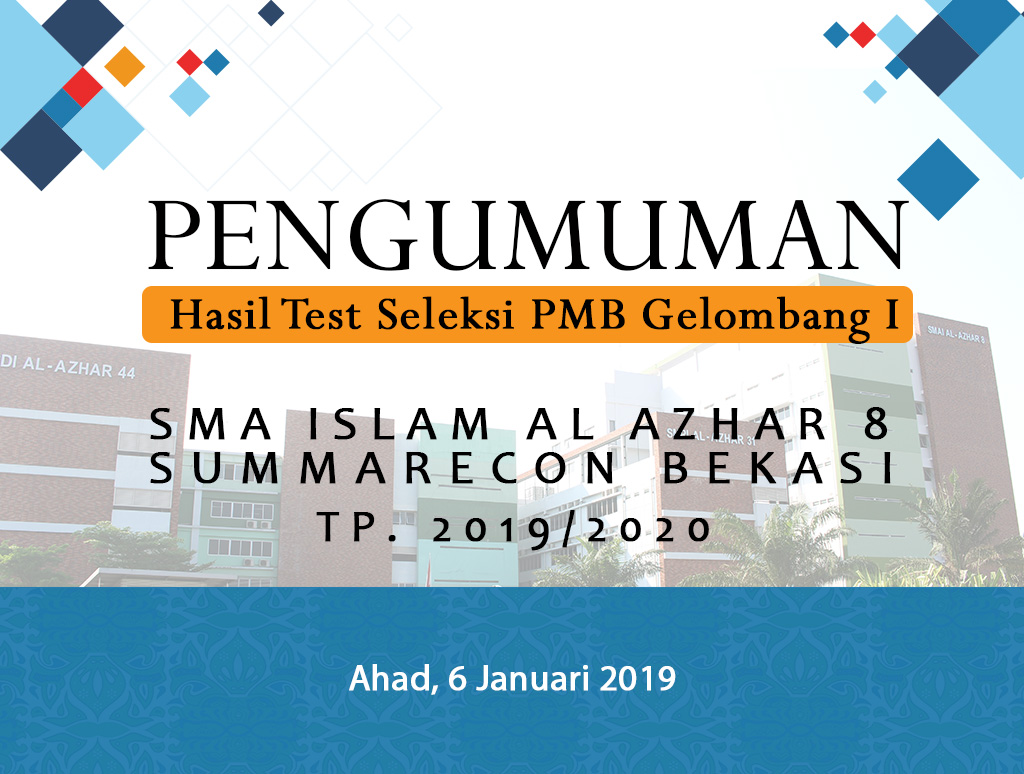 Pengumuman Hasil Test Seleksi PMB Gelombang I SMAIA 8 TA 2019-2020