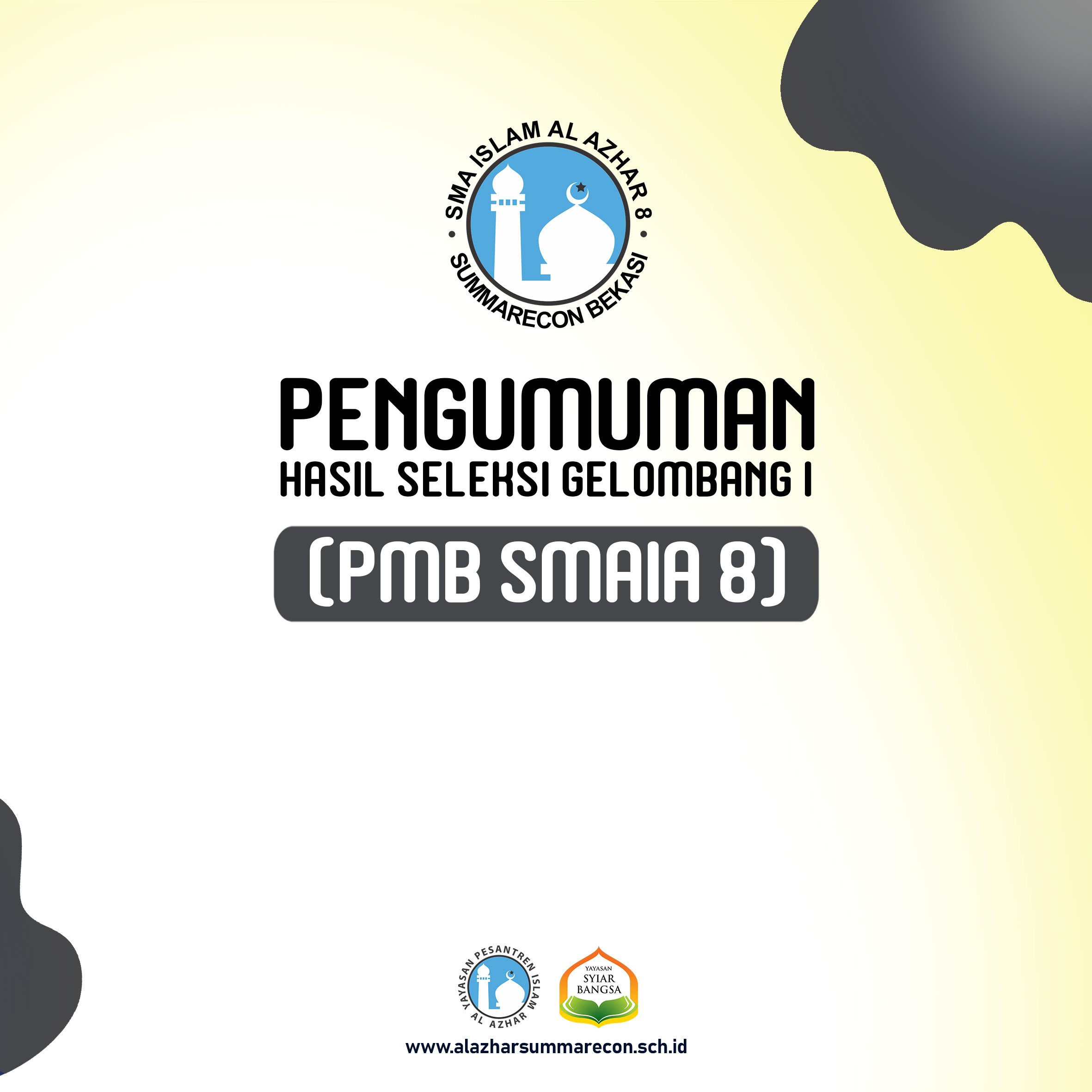 Pengumuman PMB SMAIA 8 Gel 1